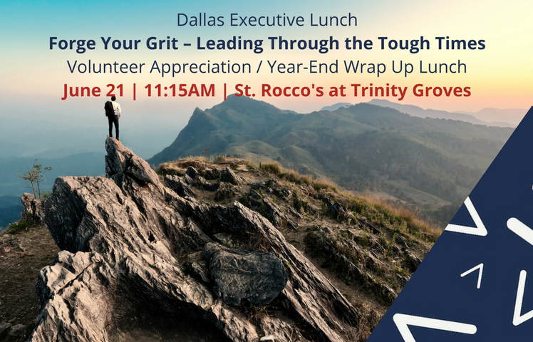 Forge Your Grit Leading Through The Tough Times Ama Dfw